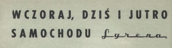 Wczoraj, dziś i jutro samochodu Syrena